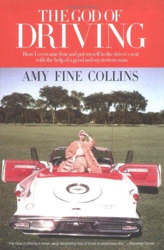 Cover of The God of Driving by Amy Fine Collins
