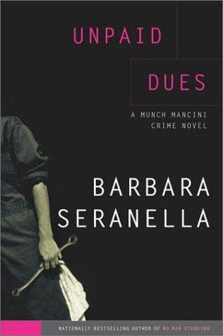 Cover of Unpaid dues by Barbara Seranella