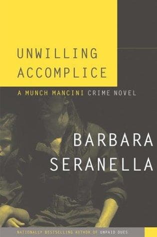 Cover of Unwilling accomplice by Barbara Seranella