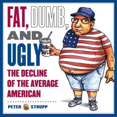 Cover of Fat, Dumb, and Ugly by Peter Strupp