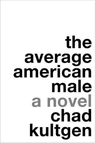 Cover of The Average American Male by Chad Kultgen