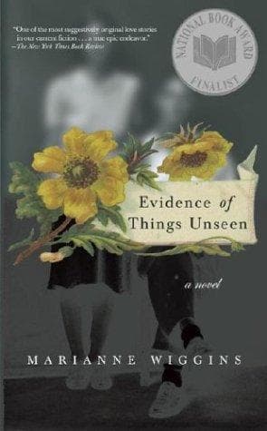 Cover of Evidence of things unseen by Marianne Wiggins