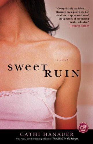 Cover of Sweet Ruin by Cathi Hanauer