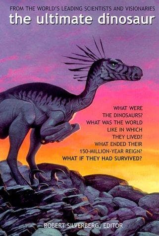Cover of The Ultimate Dinosaur by Robert Silverberg