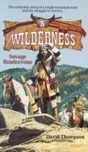 Cover of Savage Rendezvous (Wilderness #3) by Thompson, David