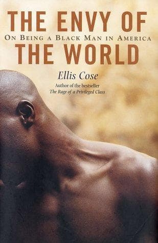 Cover of The Envy of the World by Ellis Cose