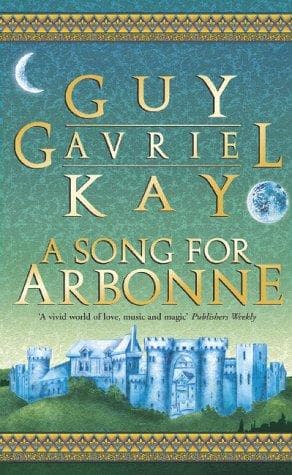 Cover of A song for Arbonne by Guy Gavriel Kay