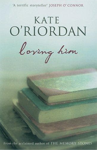 Cover of Loving him by Kate O'Riordan
