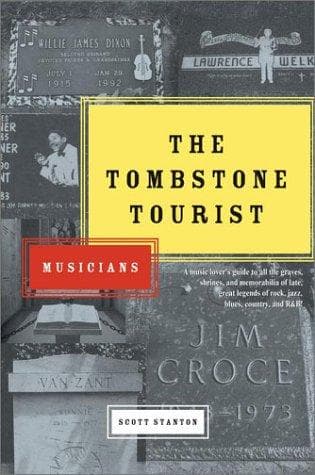 Cover of The tombstone tourist by Scott Stanton