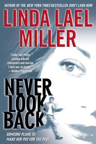 Cover of Never look back by Linda Lael Miller