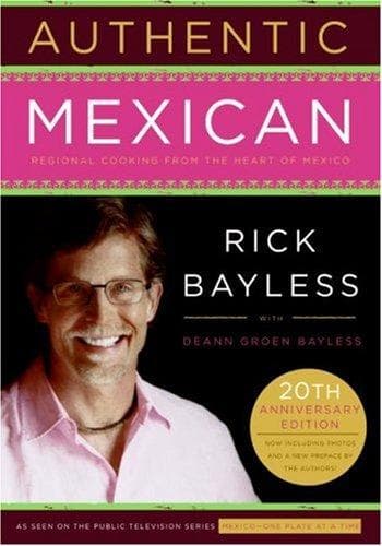 Cover of Authentic Mexican 20th Anniversary Ed by Rick Bayless