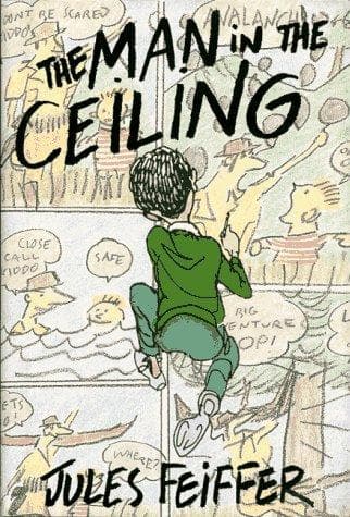 Cover of The man in the ceiling by Jules Feiffer