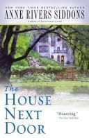 Cover of The House Next Door by Anne Rivers Siddons