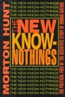 Cover of The new know-nothings by Hunt, Morton M