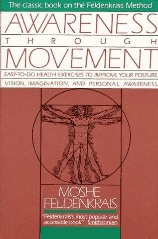 Cover of Awareness through movement by Moshe Feldenkrais
