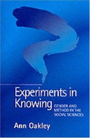 Cover of Experiments in Knowing by Ann Oakley