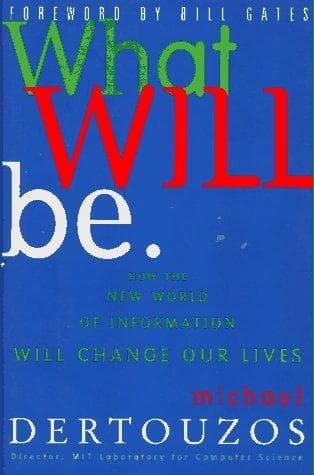 Cover of What will be by Michael L. Dertouzos