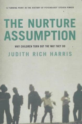 Cover of The nurture assumption by Judith Rich Harris
