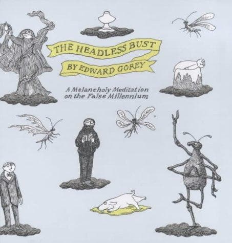 Cover of The Headless Bust by Edward Gorey