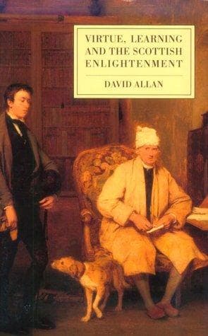 Cover of Virtue, learning, and the Scottish Enlightenment by David Allan