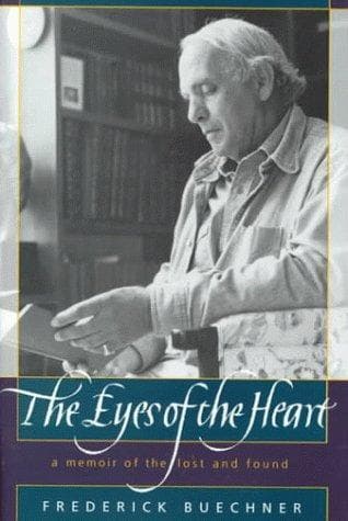Cover of The Eyes of the Heart by Frederick Buechner