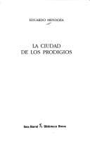 Cover of La ciudad de los prodigios by Eduardo Mendoza