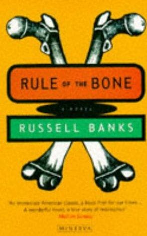 Cover of Rule of the Bone by Russell Banks
