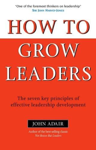 Cover of How to Grow Leaders by John Eric Adair