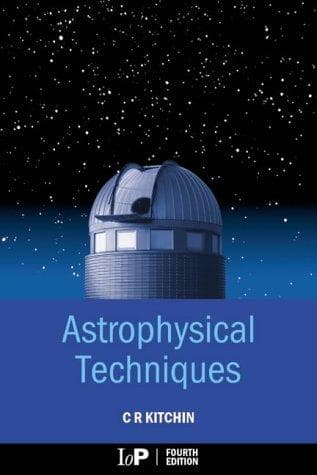 Cover of Astrophysical techniques by C. R. Kitchin