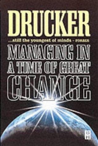 Cover of Managing in a Time of Great Change by Peter F. Drucker