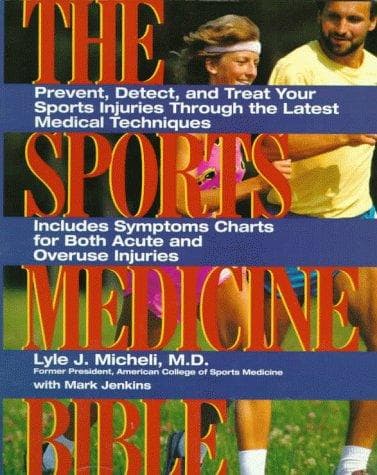 Cover of The sports medicine bible by Lyle J. Micheli
