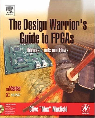 Cover of The design warrior's guide to FPGAs by Clive Maxfield