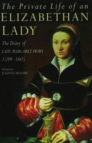Cover of The private life of an Elizabethan lady by Margaret Hoby