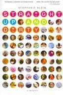 Cover of Straight Up and Dirty by Stephanie Klein