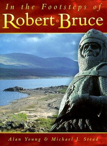 Cover of In the footsteps of Robert Bruce by Young, Alan