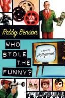 Cover of Who Stole the Funny? by Robby Benson