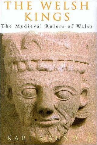 Cover of The Welsh Kings (Medieval Rulers of Whales) by K. L. Maund