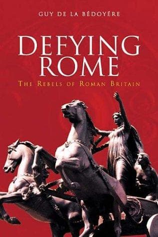 Cover of Defying Rome by Guy de la Bédoyère