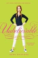 Cover of Unbelievable by Sara Shepard