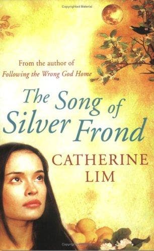 Cover of The Song of Silver Frond by Catherine Lim