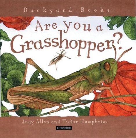 Cover of Are You a Grasshopper? (Backyard Books) by Judy Allen