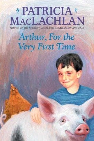 Cover of Arthur, for the Very First Time by Patricia MacLachlan
