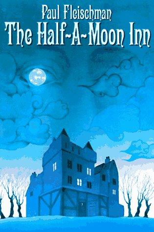 Cover of The Half-a-Moon Inn by Paul Fleischman