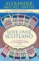 Cover of Love Over Scotland by Alexander McCall Smith