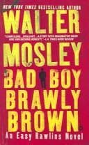 Cover of Bad Boy Brawly Brown (Easy Rawlins Mysteries) by Walter Mosley