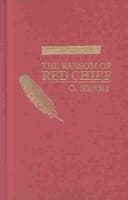 Cover of The Ransom of Red Chief by O. Henry
