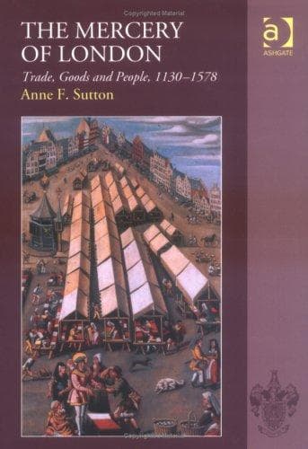 Cover of The mercery of London by Anne F. Sutton