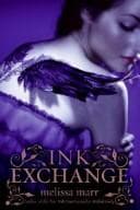 Cover of Ink Exchange by Melissa Marr