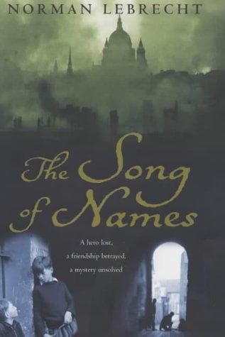 Cover of The song of names by Norman Lebrecht