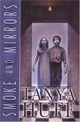 Cover of Smoke and mirrors by Tanya Huff